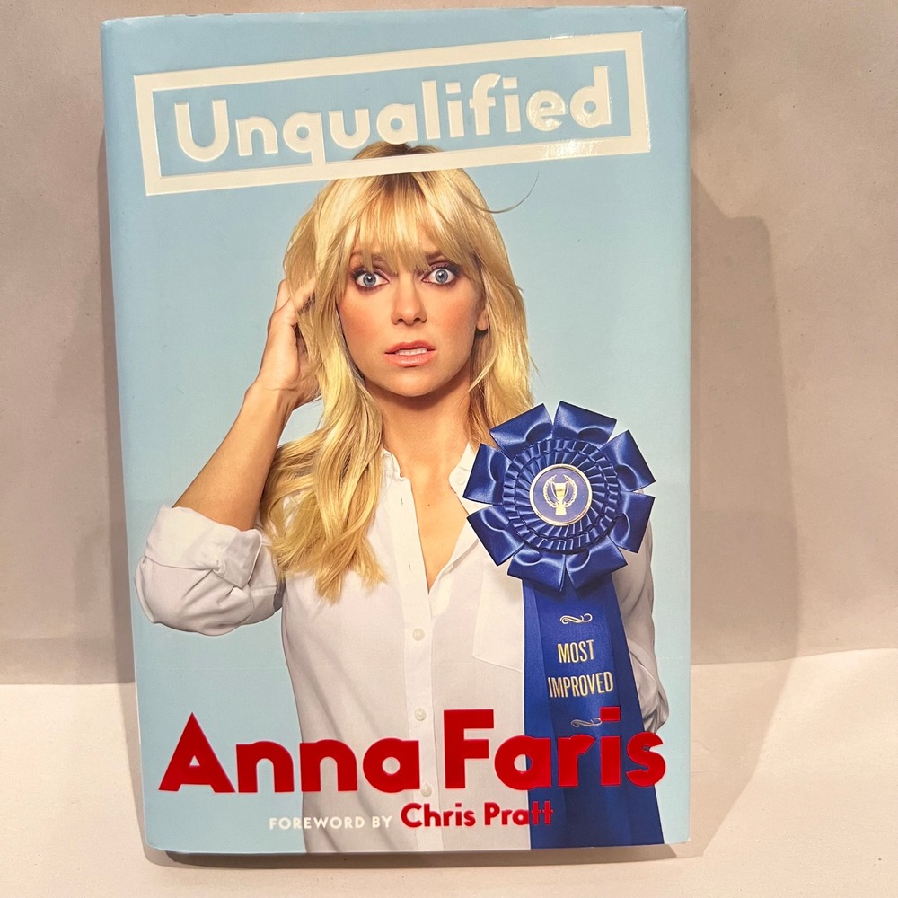 SIGNED Autographed Unqualified Anna Faris Hardcover Book Foreword By Chris Pratt